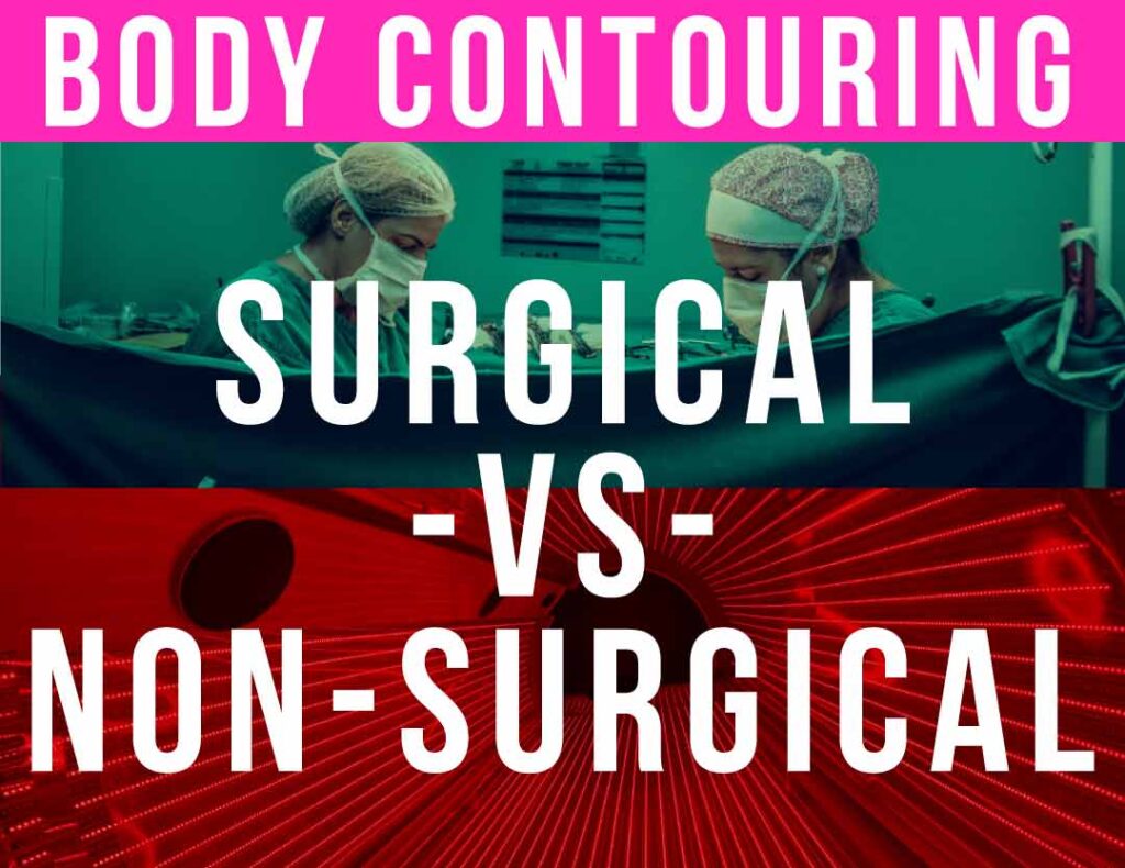 body contouring surgical versus non surgical